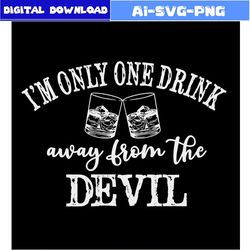 im only one drink away from the devil svg bundle jelly roll music svg bundle