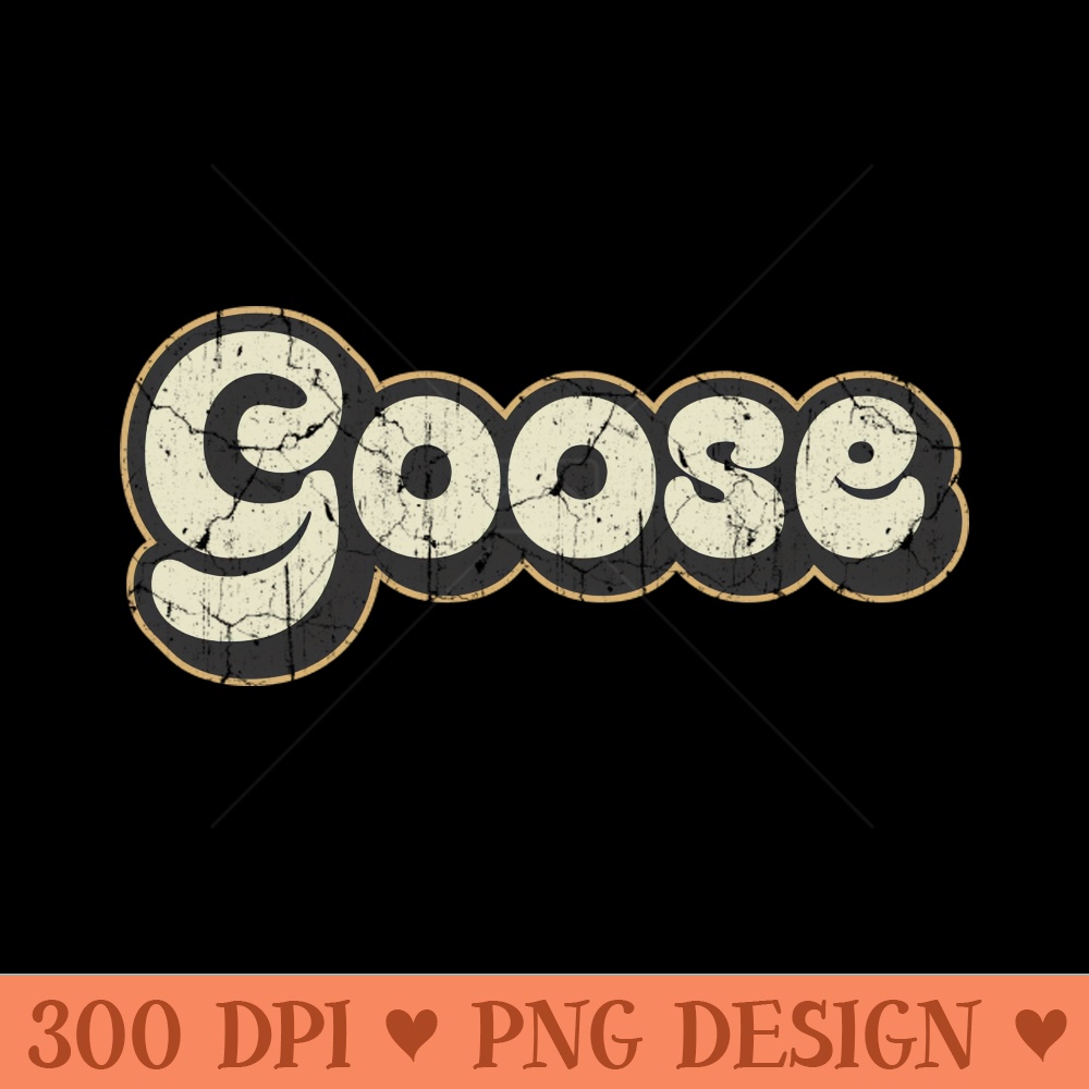 Goose Vintage Text - High Resolution PNG Designs - Instant Download