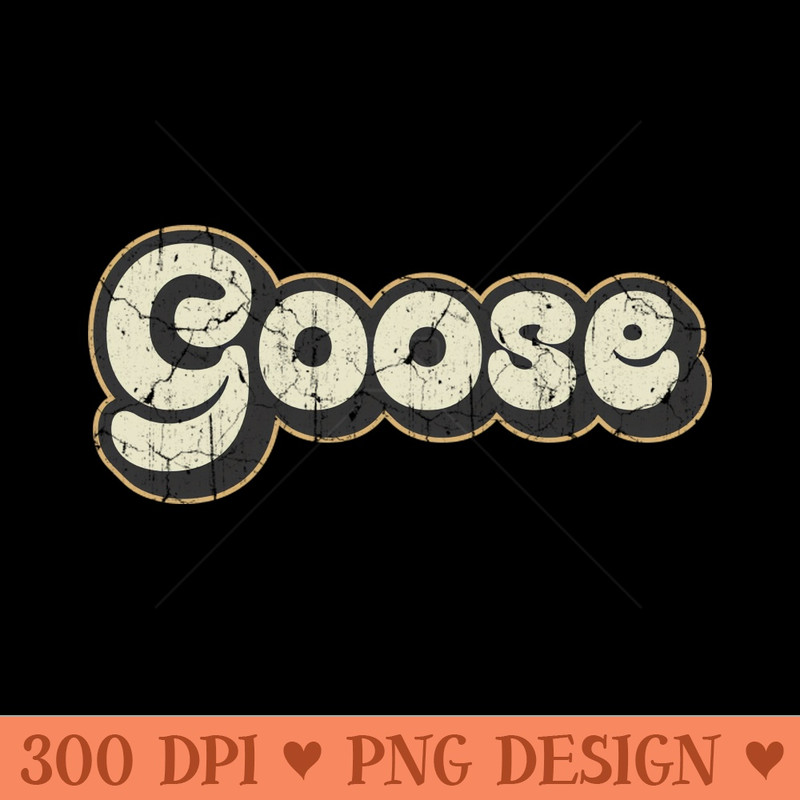 Goose Vintage Text - High Resolution PNG Designs - Instant Download