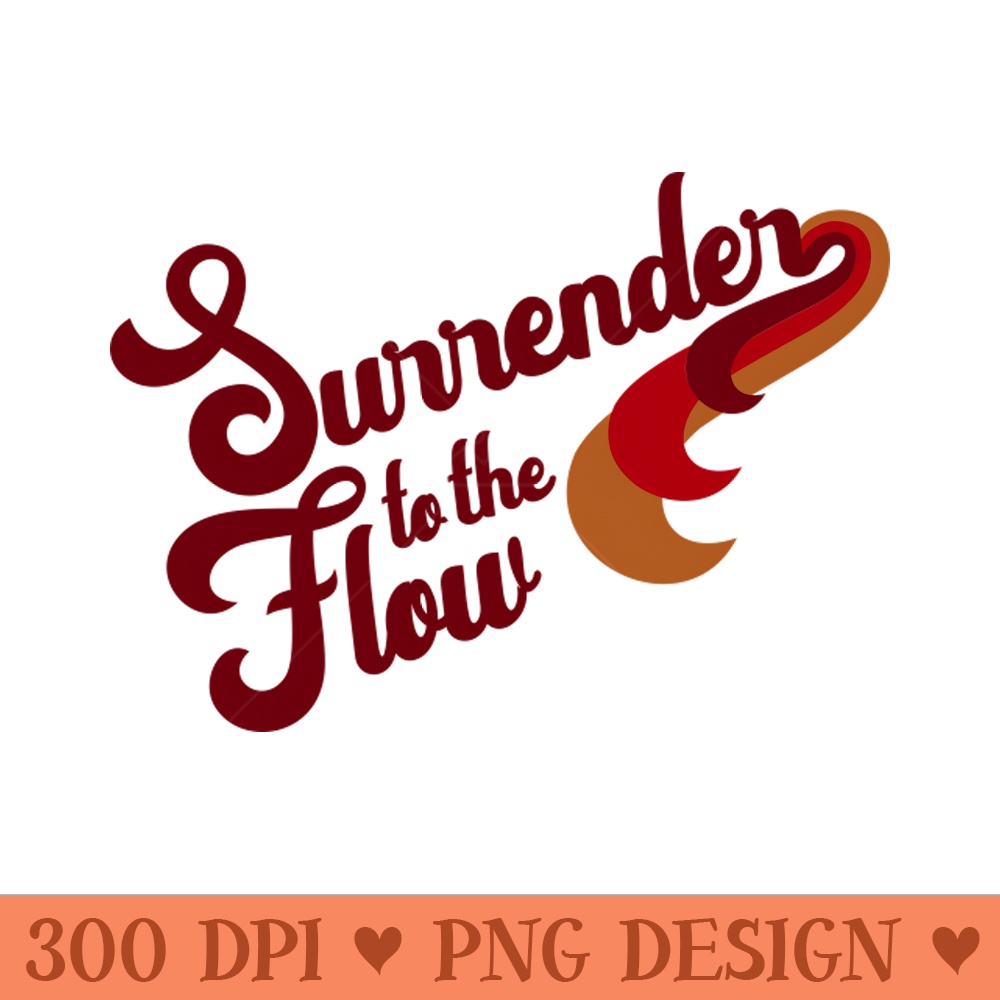 Surrender to the Flow Burgundy - Sublimation backgrounds PNG - Download right away