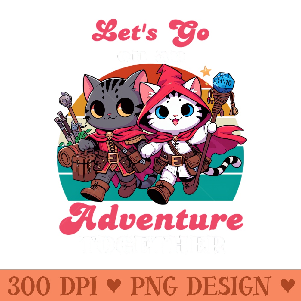 Adventure Together Valentine Cat - Sublimation images PNG download - Download in an instant
