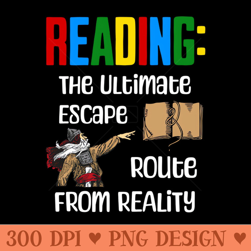 Reading The Ultimate Escape Route From Reality - Exclusive PNG designs - Download right away