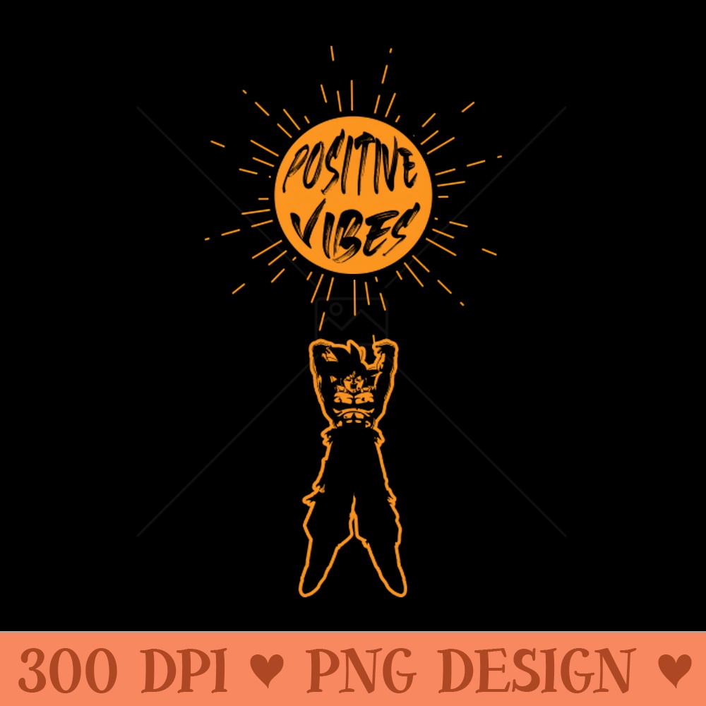 Positive Vibes Bomb DBZ - PNG Download - Fast download