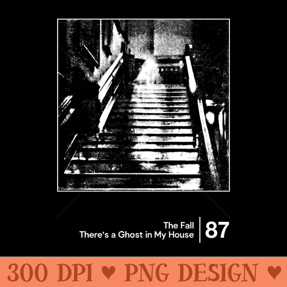 There's a Ghost in My House Minimal Style Graphic Artwork Design - Sublimation PNG Designs - Download right away