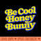 Be Cool Honey Bunny - Sublimation clipart PNG - Download immediately