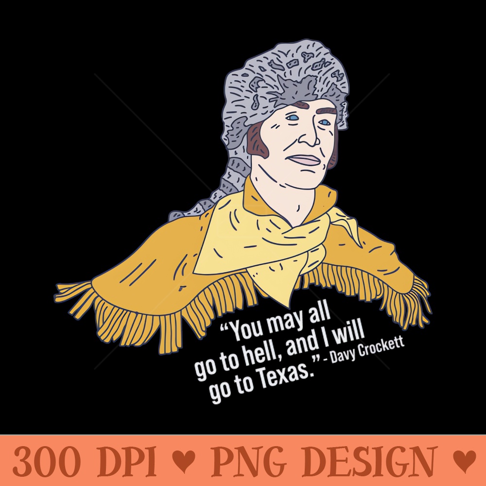 Davy Crockett King of the Wild Frontier American Hero - Trendy PNG Designs - Download right away