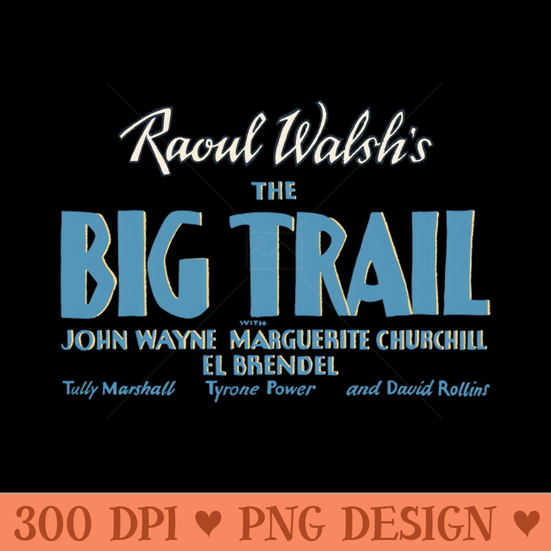 The Big Trail - PNG design assets - Quick download