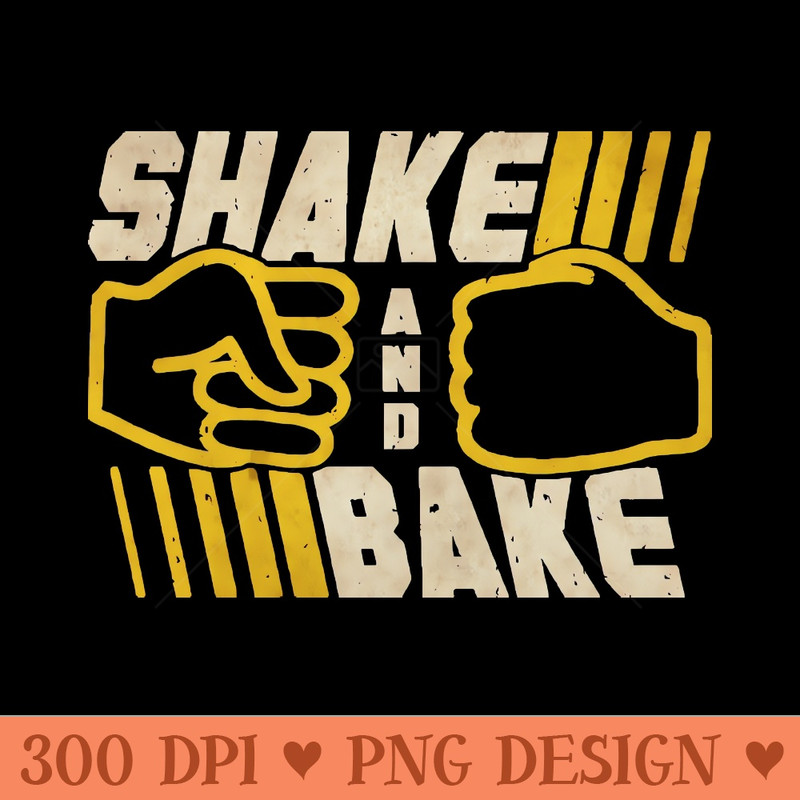 Shake and Bake - Sublimation backgrounds PNG - Instantaneous download