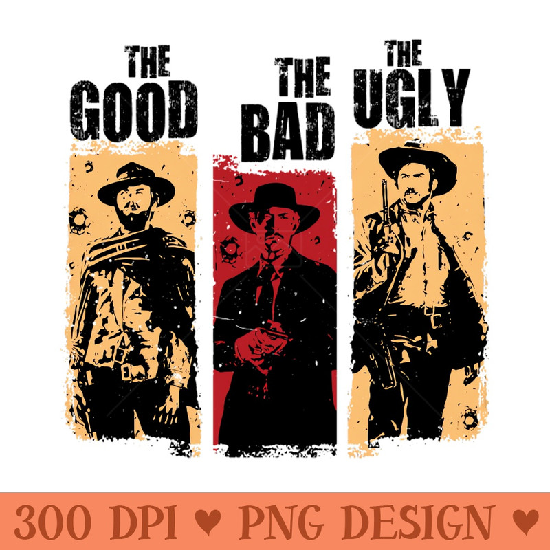 Two Bounty Hunters u0026 one Outlaw Good, Bad u0026 Ugly - PNG design downloads - Download right after purchase