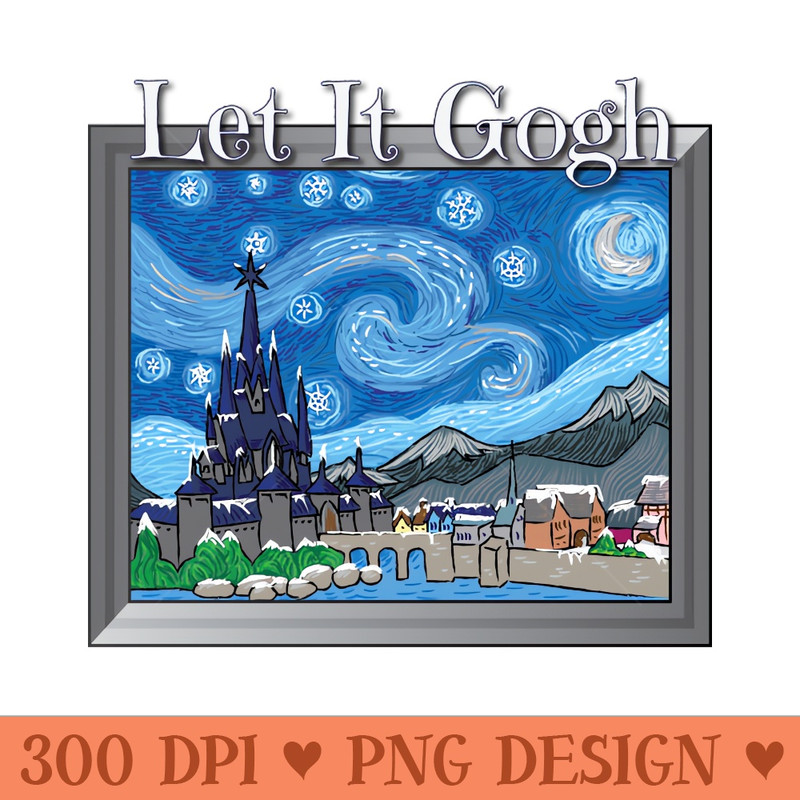 Let It Gogh - Ready To Print PNG Designs - Download immediately