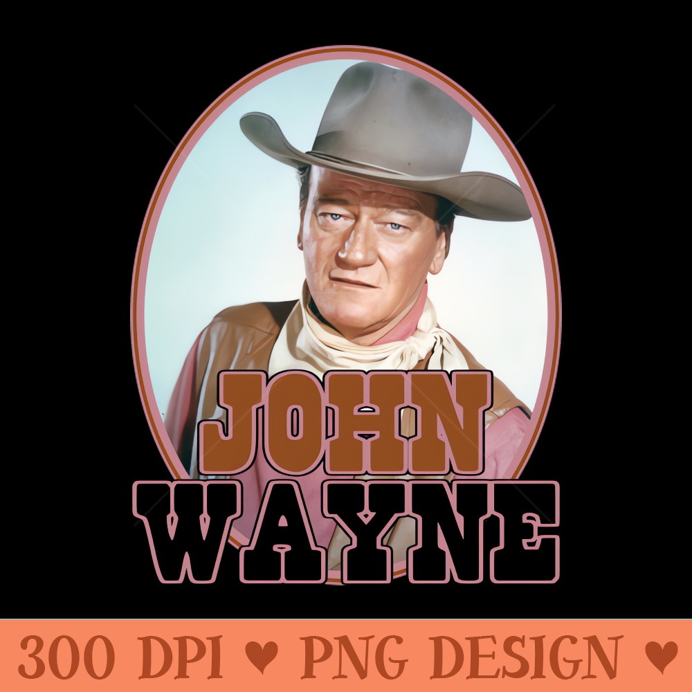John Wayne The Duke - PNG Art Files - Immediate download