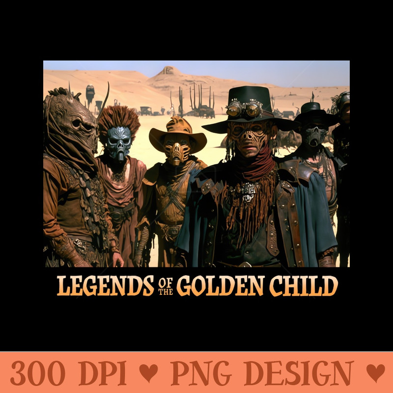 Legends of the Golden Child - Sublimation graphics PNG - Immediate download