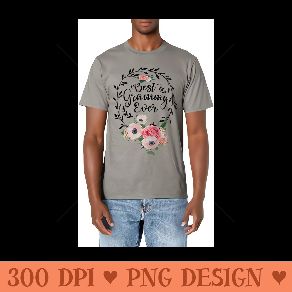Best Grammy Ever Women Flower Decor Grandma - Sublimation backgrounds PNG - Eco Friendly And Sustainable Digital Products