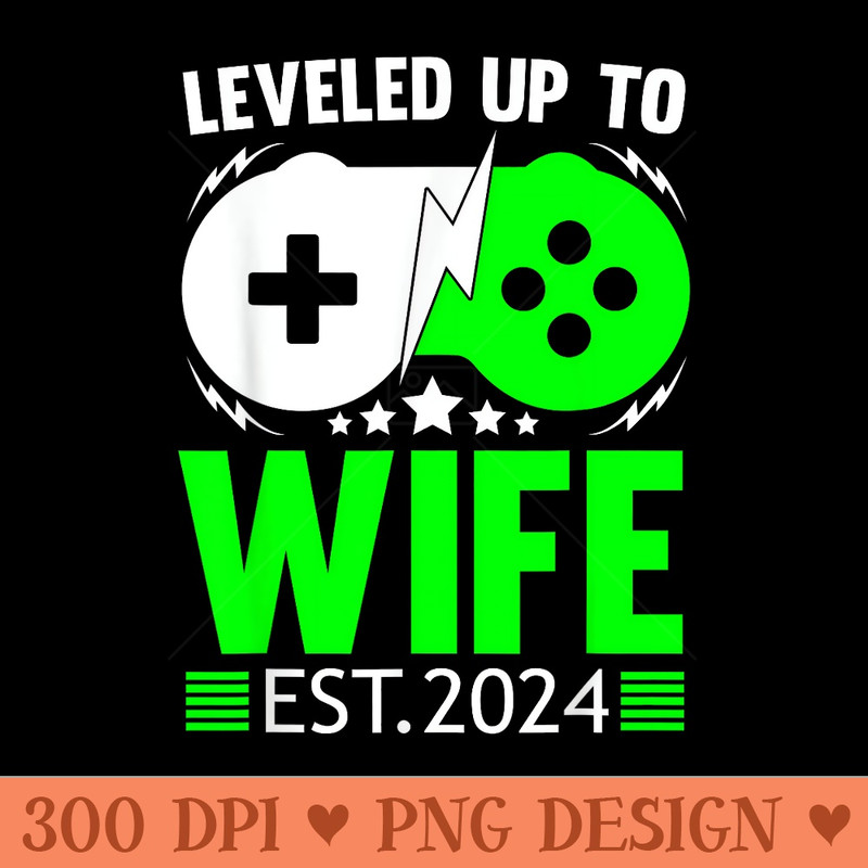 I Leveled Up To Wife Est 2024 Promoted To Wife Groom - Sublimation clipart PNG - Boost Your Success with this Inspirational PNG Download