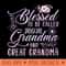 Blessed To Be Called Mom Grandma and Great Grandma Flower - Sublimation images PNG download - Spice Up Your Sublimation Projects