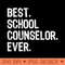 Best School Counselor Ever Funny T- Christmas - Mug Sublimation PNG - Vibrant and Eye-Catching Typography