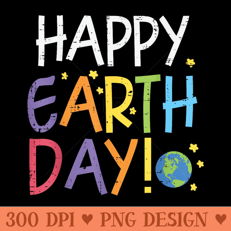 Happy Earth Day Environmentalist Teacher - Sublimation graphics PNG - Perfect for Personalization