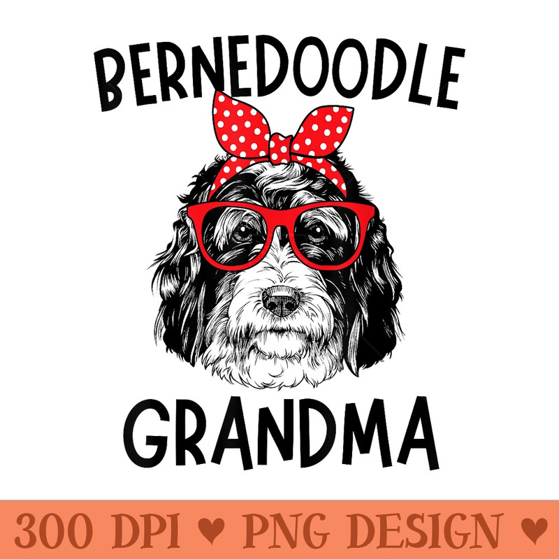 Bernedoodle Grandma Bernedoodle Dog Nana Mother's Day - Download PNG images - Unleash Your Creativity