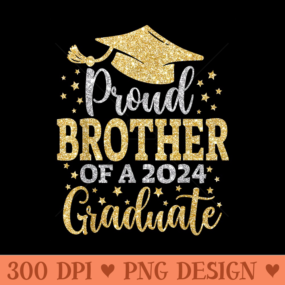 Brother Senior 2024 Proud Mom Of A Class Of 2024 Graduate - Download PNG images - High Resolution And Print Ready Designs