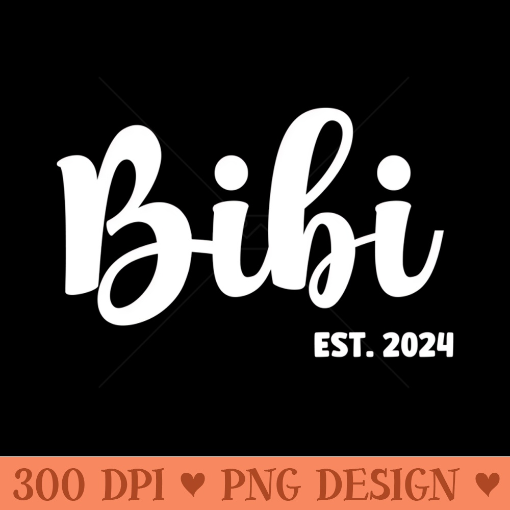 Bibi Est 2024 First Time Bibi Promoted To Bibi Sweatshirt - Sublimation PNG Designs - Revolutionize Your Designs