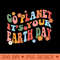 Go Planet Its Your Earth Day - Sublimation clipart PNG - Boost Your Success with this Inspirational PNG Download
