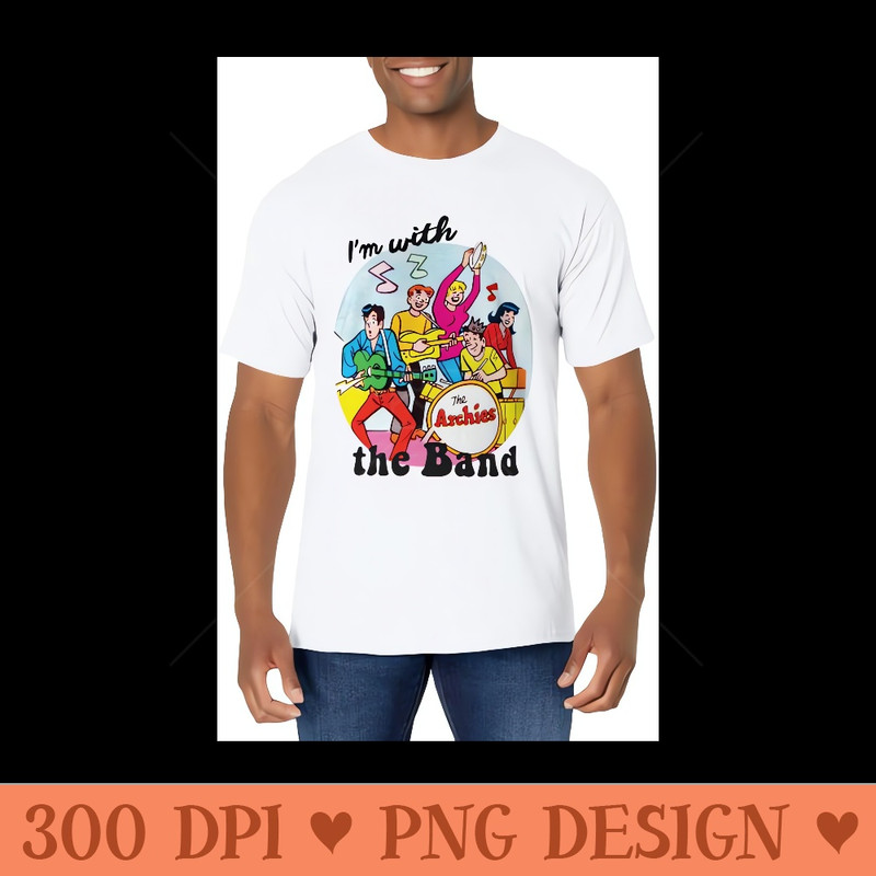 I'm With The Band Archie Comics - Ready To Print PNG Designs - Instant Access To Downloadable Files