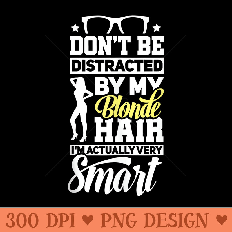 Blonde Hairstyle Quotes - Blondie Hair - Sublimation printables PNG download - Perfect for Sublimation Art