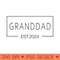 Granddad Est 2024, Birthday Dad, Best Dad Ever, Father's Day - Unique Sublimation PNG Download - Boost Your Success with this Inspirational PNG Download