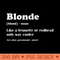 Blonde Definition Blondes Women Hair Jokes Sarcasm Humorous Zip Hoodie - Sublimation designs PNG - Perfect for Sublimation Mastery
