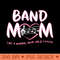 Band Mom - Exclusive PNG designs - Transform Your Sublimation Creations