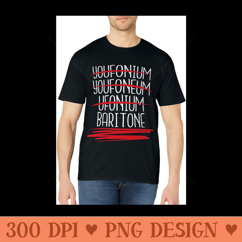 Baritone - Euphonium Lover Horn Player Marching Band Player - Sublimation graphics PNG - Easy-To-Print And User-Friendly Designs