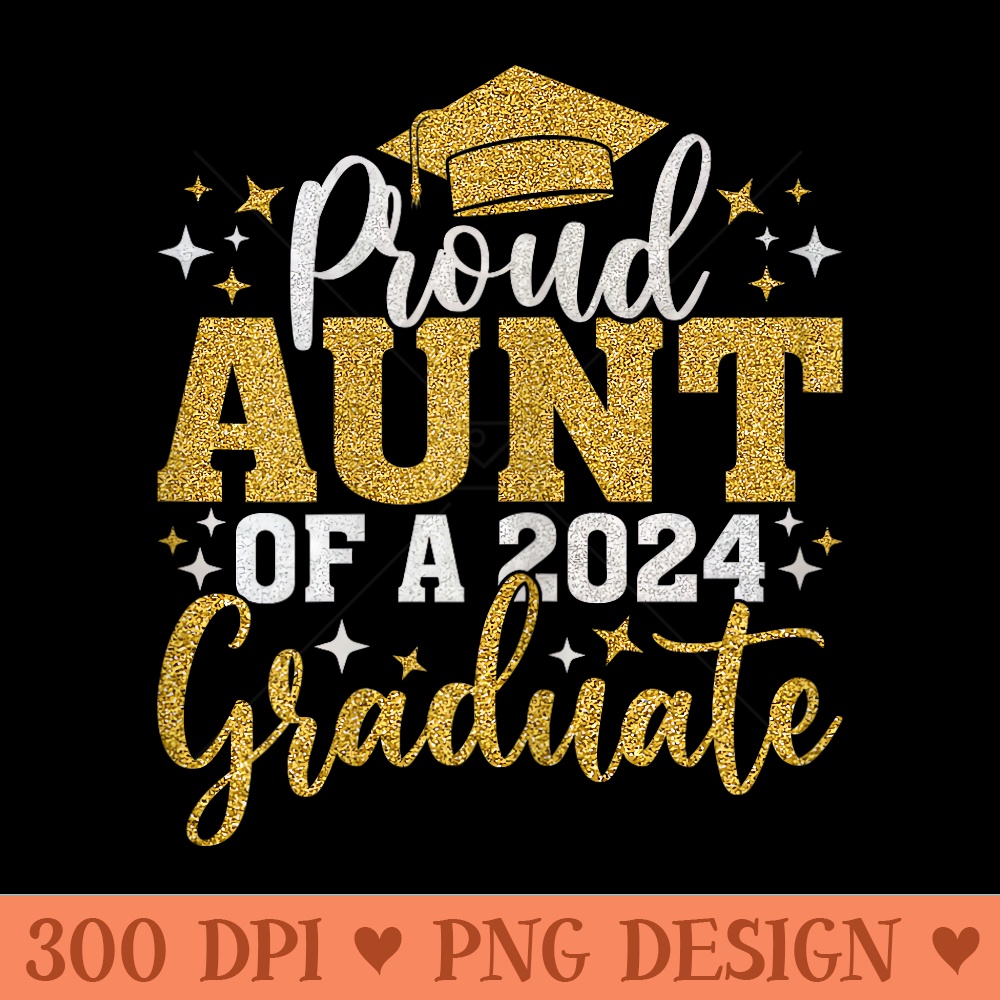 Aunt Senior 2024 Proud Aunt Of A Class Of 2024 Graduate - Mug Sublimation PNG - Perfect for Creative Projects