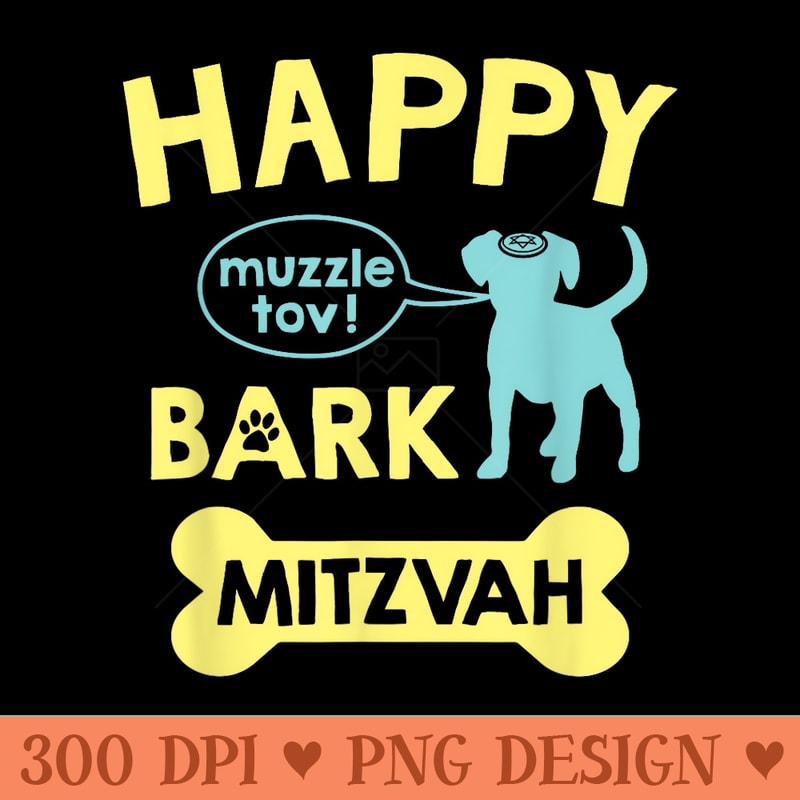 Bark Mitzvah Jewish Dog Lover Happy Bar Mitzvah Funny - High resolution PNG download - Perfect for Creative Projects