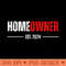 Homeowner Est 2024 Proud Housewarming For New Home Owner - Sublimation graphics PNG - Bold & Eye-catching
