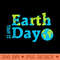 Happy Earth Day 2024 gift Earth Day Toddler - PNG Sublimation - Capture Imagination with Every Detail