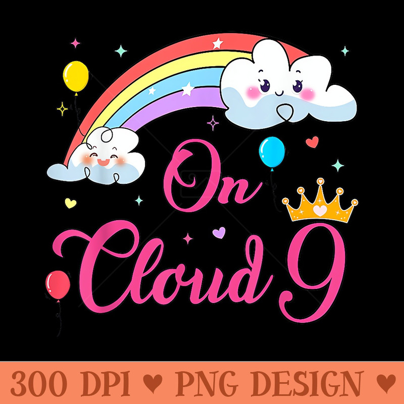 9 Year Old Birthday Decorations Rainbow On Cloud Nine 9th - Sublimation clipart PNG - Revolutionize Your Designs