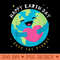 Happy Earth Day Save the Planet Earth Day boys womens girls - Ready To Print PNG Designs - Perfect for Personalization
