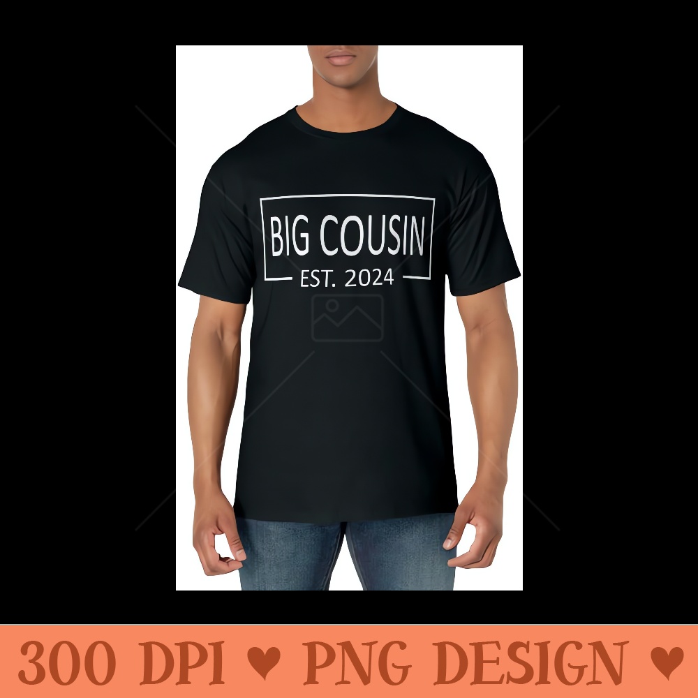 Big Cousin Est 2024 Matching Family Pregnancy Announcement - PNG Download - Premium Quality PNG Artwork