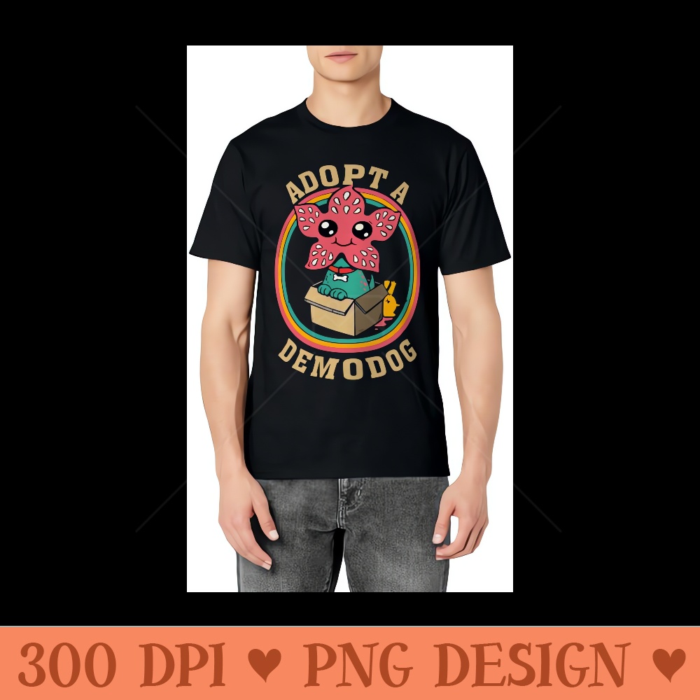 Adopt A Demodog Women Men Cute Funny Dogs Lovers - Printable PNG Images - Unlock Vibrant Sublimation Designs