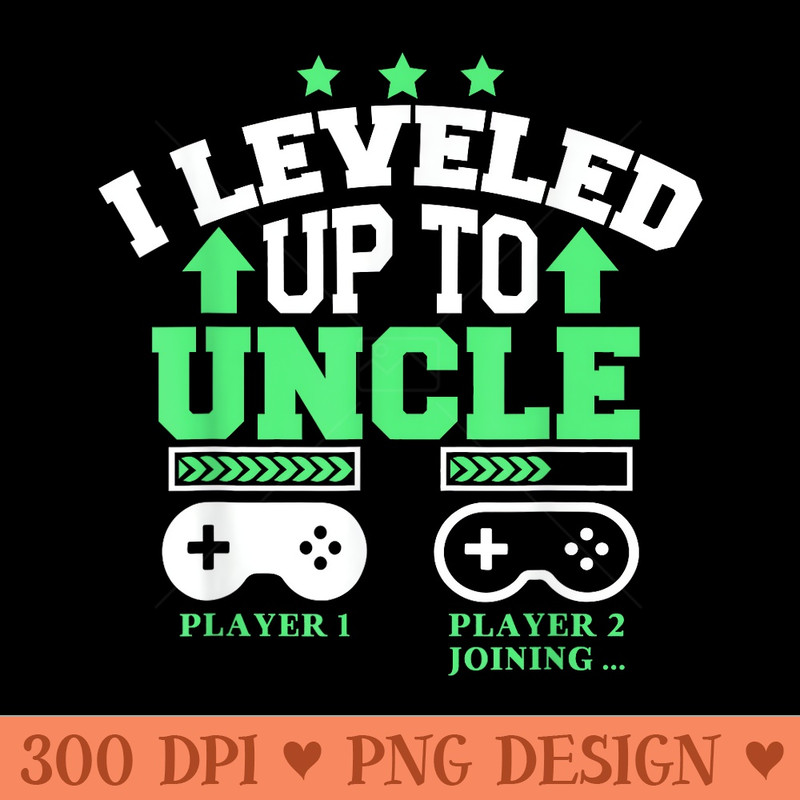 I Leveled Up To Uncle Est 2024 Promoted To Big Bro - PNG Graphics Download - Perfect for Sublimation Mastery