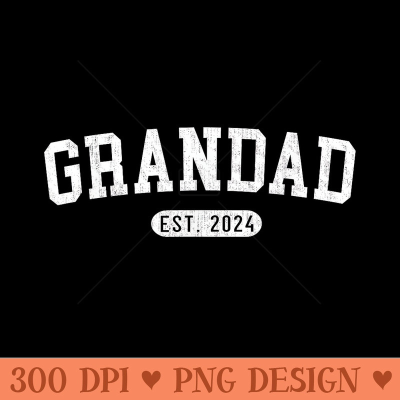 Grandad Est 2024 Grandad To Be New Grandad - Sublimation templates PNG - Create with Confidence