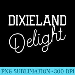 dixieland delight funny retro - high quality png files - versatile and customizable designs