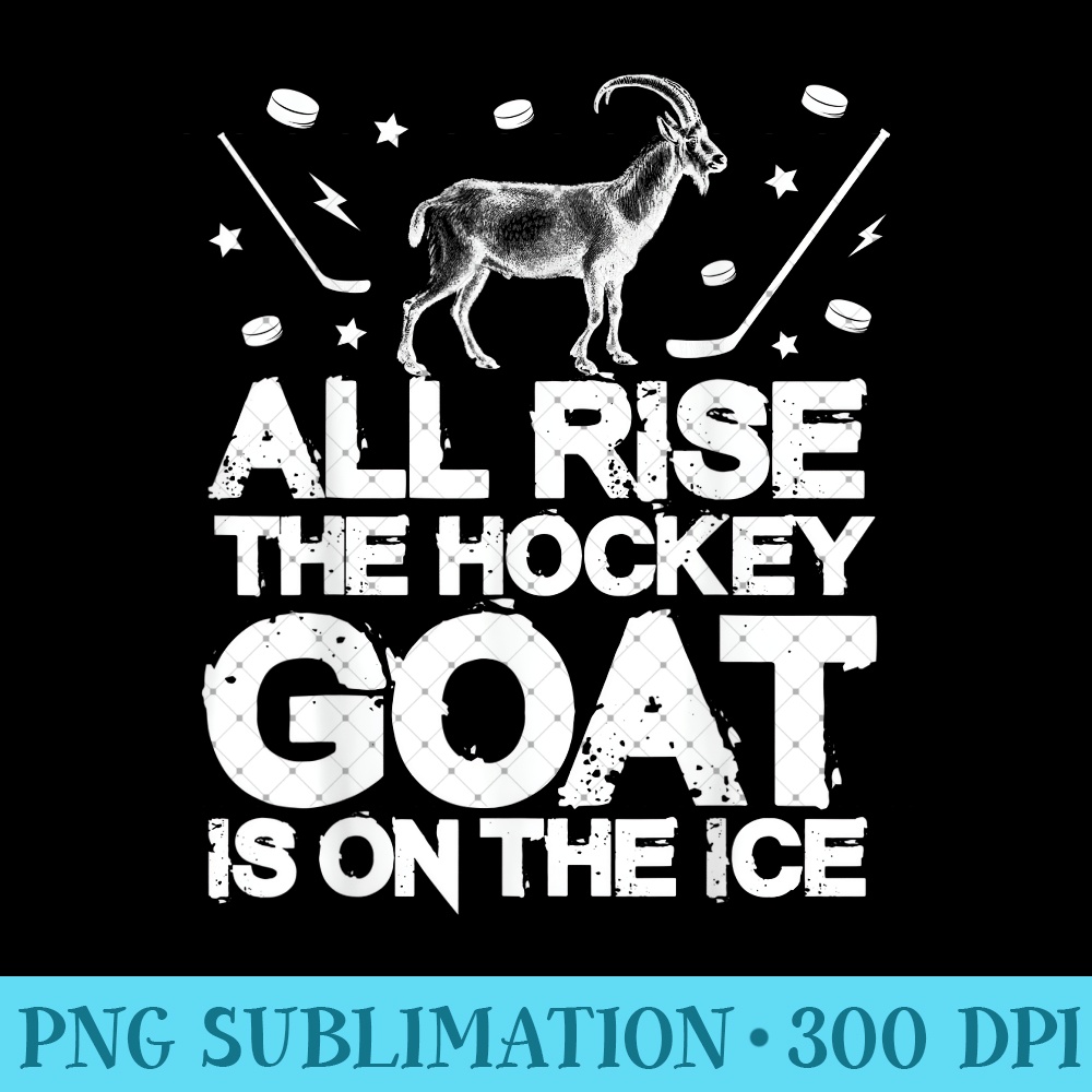 Funny Ice Hockey - All Rise Hockey GOAT On Ice 0452.jpg