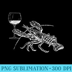 lobster drinking wine t- beach vacation animal - unique png artwork - instant access to downloadable files