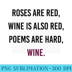 funny meme valentines day wine quote drinking - printable png graphics - perfect for sublimation art