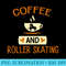Roller Skate Coffee Roller Derby Skater Skate Trainer 1287.jpg