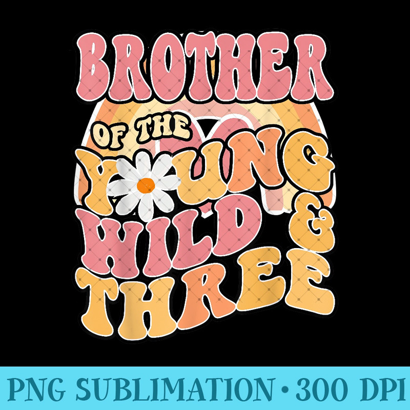 Daisy Birthday Brother Young Wild & 3 Boho 3rd Matching 0410.jpg