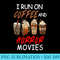 I Run on Coffee And Horror Movies Scary Blood Halloween 0988.jpg