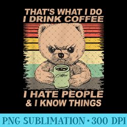 that's what i do i drink coffee i hate people and i know dog - unique png artwork - unleash your inner rebellion