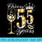 Cheers To 55 Years Old Happy 55th Birthday Queen Drink Wine 0174.jpg